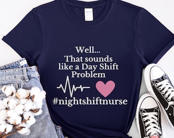 Camiseta divertida de enfermera de turno de noche, regalo para enfermera de turno de noche, idea de regalo de agradecimiento, camiseta divertida de enfermera de turno de noche, camiseta de enfermera de moda, regalo