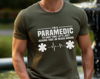 Funny Paramedic Shirt Gift for EMT in Training Tshirt Gift Idea for EMT Graduation T-shirt Gift for NREMT Paramedic Unisex Trendy Tee Gift
