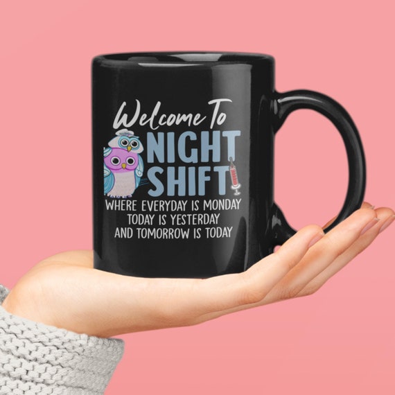 Night Shift Nurse Mug Gift for CNA Crew Healthcare Worker Appreciation Coffee Mug Gift for Coworker  ICU IMC Nursing Team Cup Future Nurse