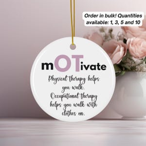 Occupational Therapy Ornament Gift Motivation OT Ornament for Pediatric Team Funny Ornament for OTA Appreciation Week Gift COTA Coworkers