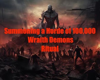 Een horde van 100.000 Wraith Demons-ritueel oproepen