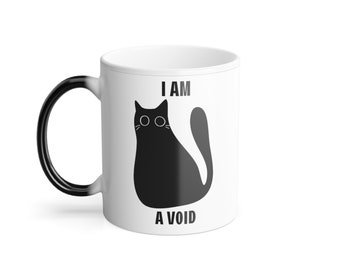 Color Morphing Black Cat Mug, Color Morphing I Am A Void Black Cat Mug, Black Cat Lovers Mug, Black Cat Owners Mug