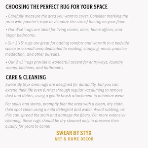 May include: Choosing the perfect rug for your space.  A guide to selecting the right size rug for different areas of your home, including living rooms, dens, home offices, bedrooms, entryways, laundry rooms, kitchens, and bathrooms.  Care and cleaning instructions for area rugs.