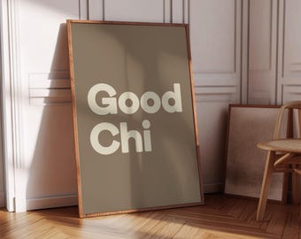 Good Chi Positive Affirmation Art Print: Minimalist Typography (Digital Download)