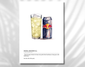 May include: A watercolor illustration of a glass of soda with ice and a can of Red Bull. The text reads "SODA REDBULL - The beverage of choice for those who prefer their heartbeats to keep pace with EDM beats. See also: life of the party TUNGLAB"