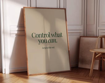 Control What You Can Aesthetic Wall Art, Daily Reminder Mental Health Therapy Poster, Printable Wall Art, Digital Prints Wall Deco