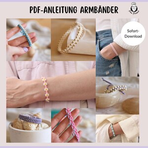 Könnte beinhalten: Eine Sammlung handgefertigter Armbänder mit verschiedenen Designs, darunter Blumenmuster, Metallperlen und geflochtene Kordelstile. Das Bild enthält den Text PDF-ANLEITUNG ARMBÄNDER und Sofort-Download und zeigt verschiedene Arten von Schmuck.