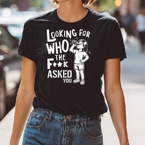 Looking for Who Asked Sarcastic SVG PNG: Funny Quote (Digital File) image 8