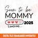 Soon To Be Mommy 2025 Png Expecting Mom 2025 Png Maternity Il 75x75.6257845390 L49w