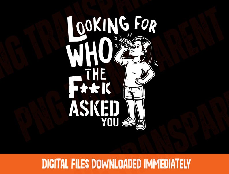 Looking for Who Asked Sarcastic SVG PNG: Funny Quote (Digital File) image 7