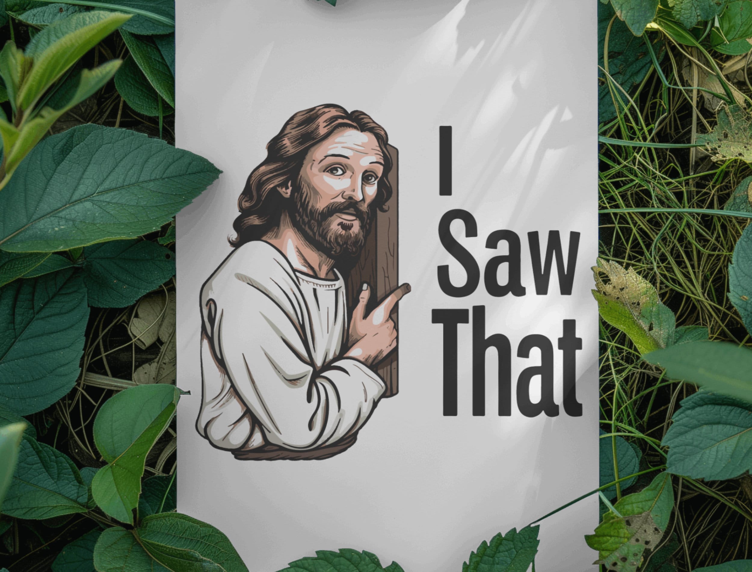 Funny Jesus 'I Saw That' Meme PNG: Christian Humor (digital Download