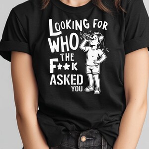 Looking for Who Asked Sarcastic SVG PNG: Funny Quote (Digital File) image 9