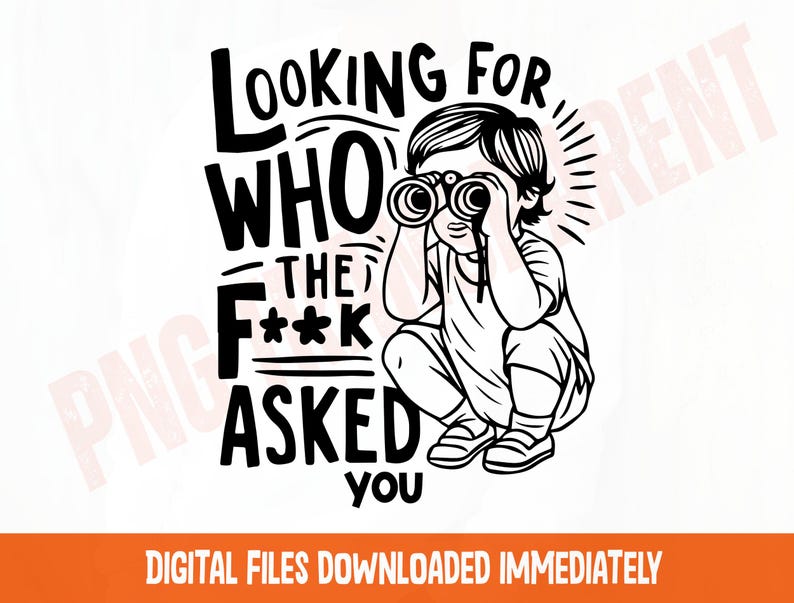 Looking for Who Asked Sarcastic SVG PNG: Funny Quote (Digital File) image 1