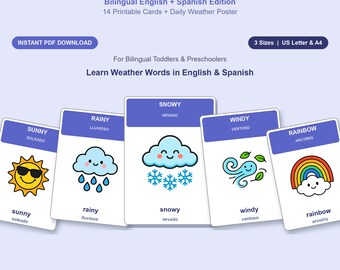 May include: A set of bilingual English and Spanish weather flashcards featuring illustrations of a sun, rain cloud, snowy cloud, wind, and rainbow. The cards display the text: WEATHER FLASHCARDS, Bilingual English + Spanish Edition, 14 Printable Cards + Daily Weather Poster, INSTANT PDF DOWNLOAD, 3 Sizes | US Letter & A4, For Bilingual Toddlers & Preschoolers, Learn Weather Words in English & Spanish, and TinyPodKit.