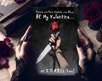 Dark Valentine's Day Card - Horror - BE My Valentine!