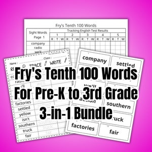 May include: A black and white printable worksheet for tracing and writing Fry's Tenth 100 words. The worksheet is titled "Fry's Tenth 100 Words for Pre-K to 3rd Grade 3-in-1 Bundle".