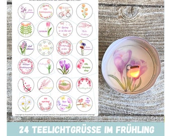 24 bunte Teelichtgrüße im Frühling, Teelicht Botschaft, Frühlingsgrüße,Kerzentattoo, Wasserschiebefolie, Download zum Selberausdrucken