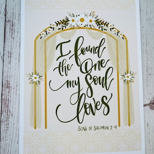 May include: A printable art print with a floral archway and the text "I found the one my soul loves, Song of Solomon 3:4".