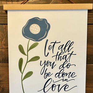 Christian Bible Verse Art Print, "let All That You Do Be Done in Love ...