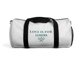 Tennis Duffle Bag, Love Is for Losers Bag, Preppy Tennis Gym Bag, Country Club Tote, Cute Tennis Gift, Womens Tennis Bag, Sport Duffle