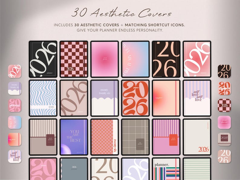 May include: A collection of 30 aesthetic planner covers with matching shortcut icons. The covers feature various designs, including checkered patterns, gradients, and the year "2026". The text "Give your planner endless personality" is also present.
