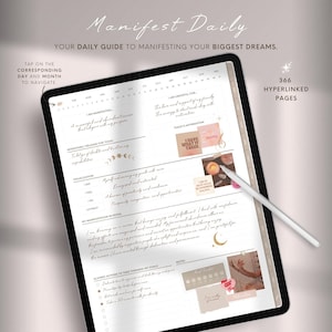 May include: A digital planner on a tablet with the text "Manifest Daily" and "Your Daily Guide to Manifesting Your Biggest Dreams." The planner includes sections for intentions, visualization, and affirmations. A stylus rests on the screen. The planner has 366 hyperlinked pages.