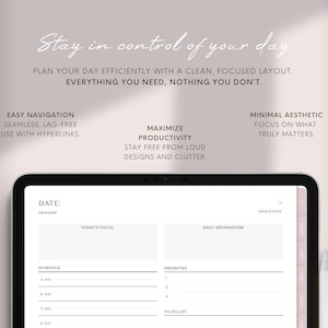 Puede incluir: Planificador digital en tableta, con dise&ntilde;o limpio para planificaci&oacute;n diaria. Texto incluye "Mant&eacute;n el control de tu d&iacute;a" y "Todo lo que necesitas, nada que no". Secciones para horario, enfoque y afirmaciones.