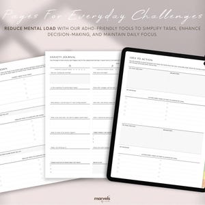 May include: A digital tablet and two sheets of paper with planning templates. The tablet displays an "Idea to Action" template, while the papers show a "Chore Breakdown" and an "Anxiety Journal". The text reads "Pages For Everyday Challenges".