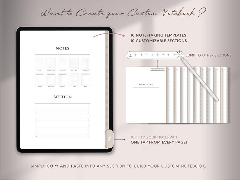 May include: Digital notebook design displayed on a tablet. The screen shows note-taking templates and customizable sections. Text includes "Want to Create your Custom Notebook?" and "Simply copy and paste into any section to build your custom notebook."