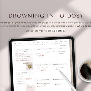 May include: A digital daily planner displayed on a tablet, with sections for tasks, calls, and emails. The screen shows handwritten notes and a calendar. A cup of coffee sits to the right. Text at the top reads "DROWNING IN TO-DOS?"