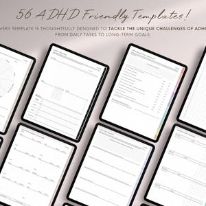 May include: Multiple digital tablets displaying templates for ADHD management. The text reads "56 ADHD Friendly Templates!" and "Every template is thoughtfully designed to tackle the unique challenges of ADHD. From daily tasks to long-term goals."
