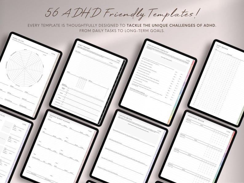 May include: Multiple digital tablets displaying templates for ADHD management. The text reads "56 ADHD Friendly Templates!" and "Every template is thoughtfully designed to tackle the unique challenges of ADHD. From daily tasks to long-term goals."
