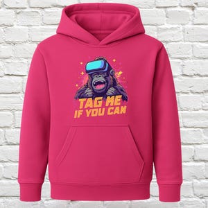 Tag Me If You Can Hoodie, Funny Gorilla Hoodie, Trendy Graphic Hoodie, Cool VR Gorilla Sweatshirt, Unique Gift for Gamers