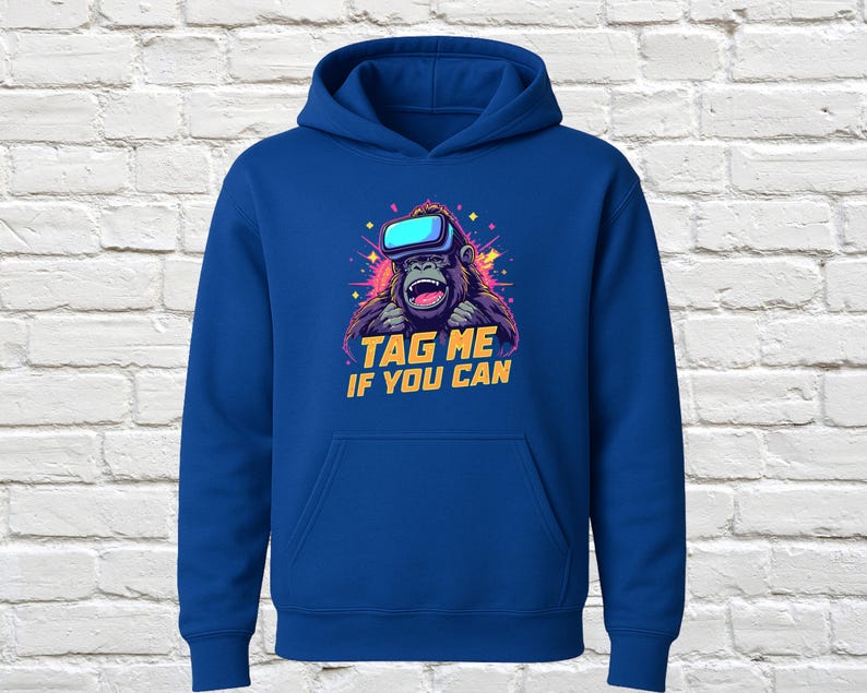 Tag Me If You Can Hoodie, Gorilla with VR Glasses Sweatshirt, Fun Graphic Hoodie, Unique Design Pullover, Cool Casual Wear