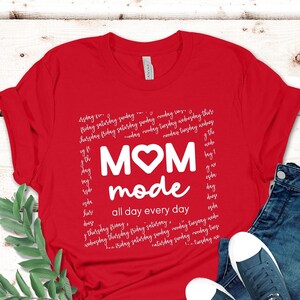 Mom Mode T-Shirt, Mom Mode All Day Every Day Shirt, Funny Mom Shirt, Mother&#39;s Day Shirt, Mother&#39;s Day Gift, Funny Mom Shirt, Mom Shirt
