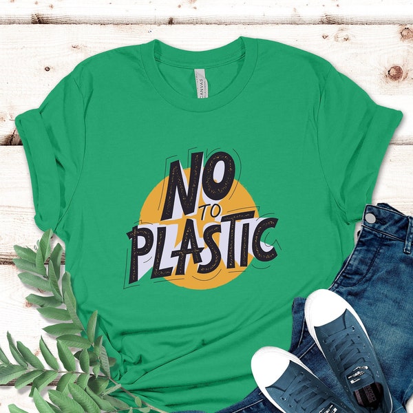 No To Plastic Shirt, Plastic Free T-Shirt, Activist T-Shirt, Anti Plastic Shirt, Save The Earth, Save The Oceans, Keep The Sea Plastic