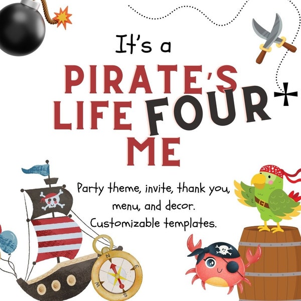 Birthday Party Theme "Pirates Life Four Me" - Invite, Menu, Thank you, Décor Links - Customizable Templates - Canva - Fourth Birthday