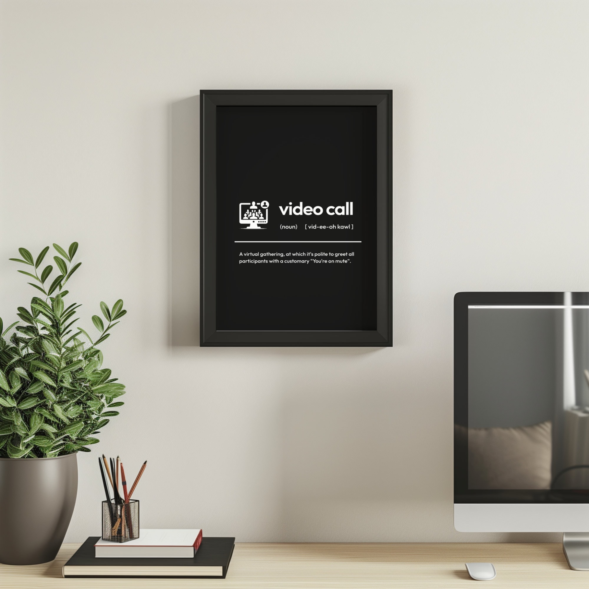 Video Call Definition Print Home Office Humour Wall Art Instant
