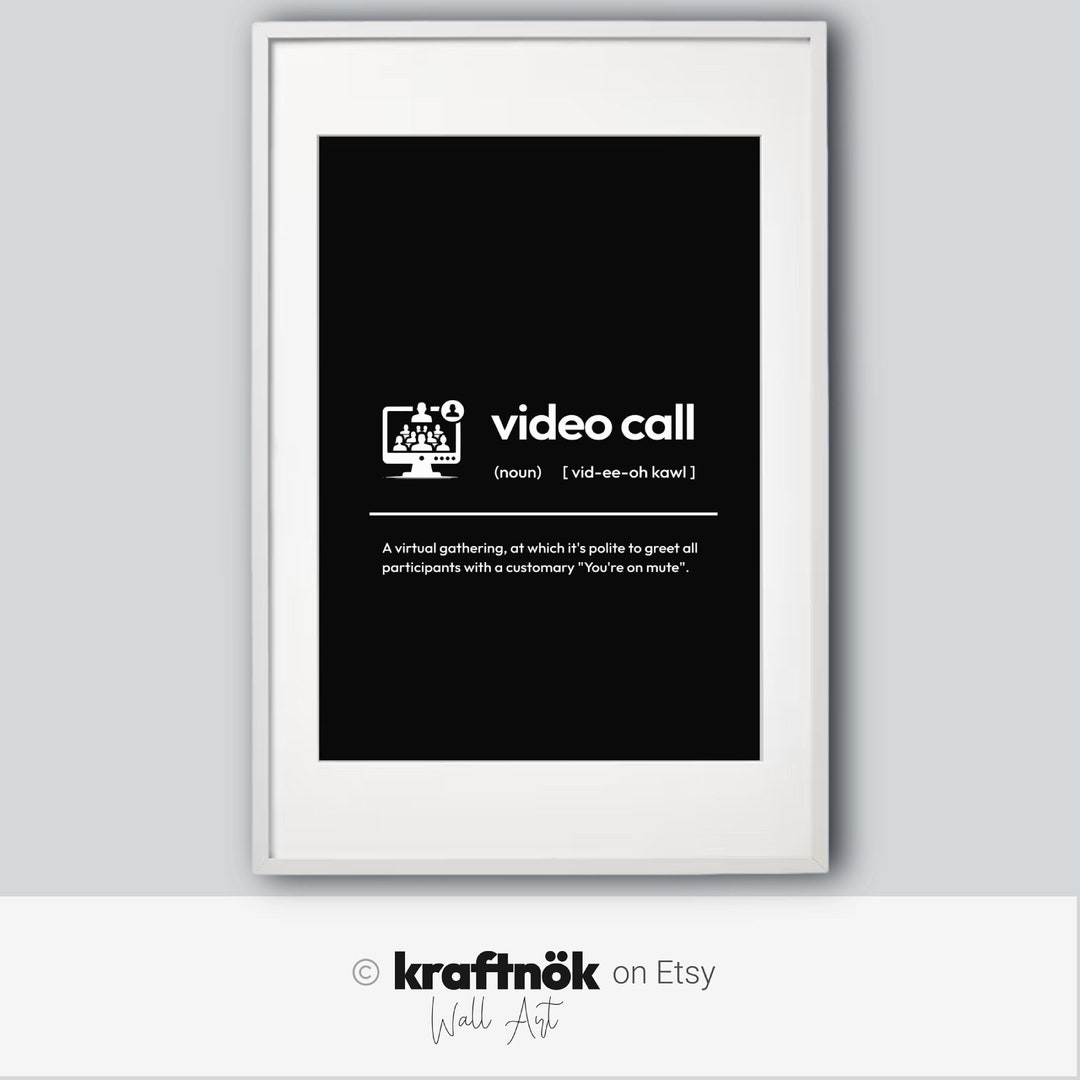 Video Call Definition Print Home Office Humour Wall Art Instant