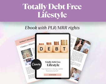 Totally Debt Free Lifestyle Ebook | Canva Template with Resell Rights (PLR/MRR)