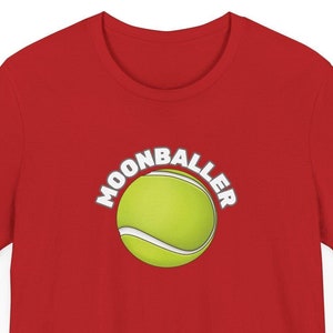 Moonballer Tennis T-Shirt, Padel Tee, Pickleball Tee, Athletic Sports Apparels for Active Players, Tennis Fans, Unisex Tennis Player Gift