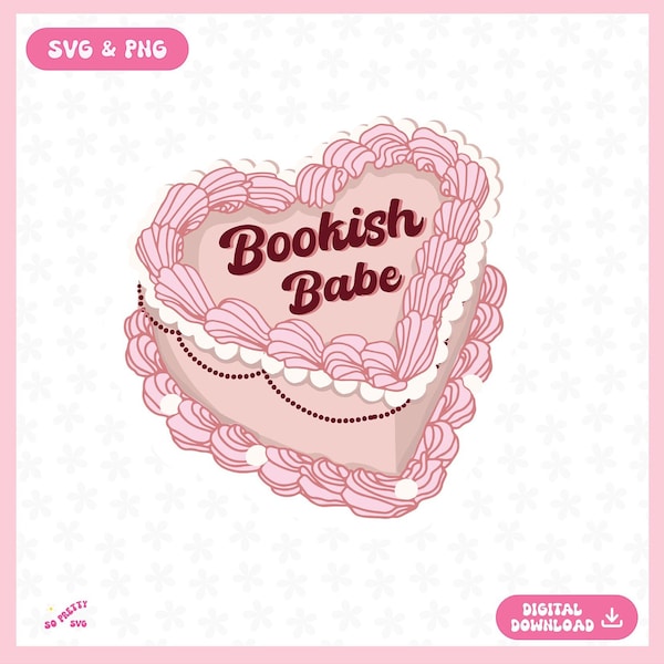 Bookish Babe Pink Cake Bookish PNG SVG, Cute Trendy Bookish Design for Shirts, Stickers, Mugs, bookmarks, and More-Commercial Use