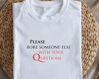 Please Bore Someone Else With Your Questions Devil Wears Prada Quote SVG PNG JPEG