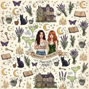 Peut inclure: Une illustration numérique montrant deux femmes, une maison victorienne, des chats noirs, des brins de lavande, des papillons, des croissants de lune, des étoiles, des mortiers, des bougies et des verres à margarita avec le texte Midnight Margaritas Practical Magic.