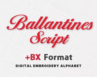 Ballantines Script Borduurlettertypen Satijnsteek BX-lettertype voor monogrammen Bruiloften Gepersonaliseerde geschenken Alfabetnummers Aangepast gedigitaliseerd lettertype