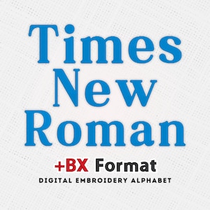 May include: Times New Roman digital embroidery alphabet in blue text on a white background. The text is in a +BX format.