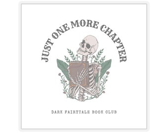 Just One More Chapter Skeleton Graphic Sticker for Water Bottles, Laptops, etc.