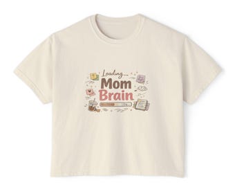 Mom Brain Loading Boxy Tee