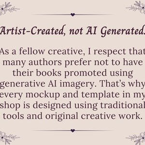 May include: A rectangular sign with a light beige background and dark brown text that reads: Artist-Created, not AI Generated. As a fellow creative, I respect that many authors prefer not to have their books promoted using generative AI imagery.