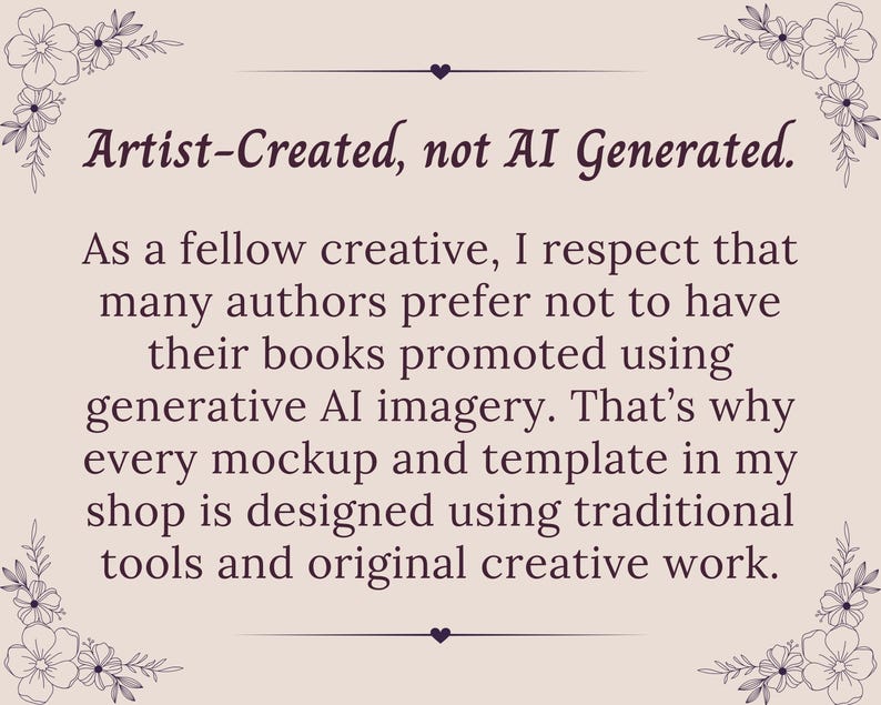 May include: A rectangular sign with a light beige background and dark brown text that reads: Artist-Created, not AI Generated. As a fellow creative, I respect that many authors prefer not to have their books promoted using generative AI imagery.